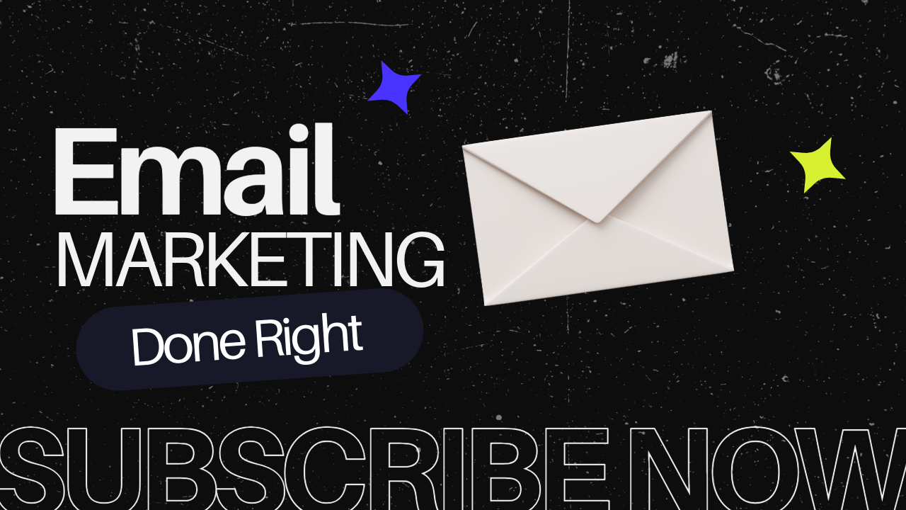 Email Marketing Done Right